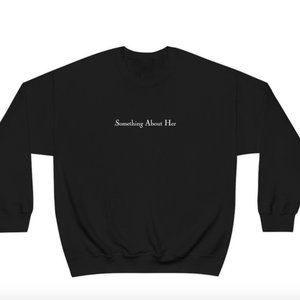Something About Her Crew Neck in Black - SOLD OUT